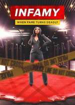 Watch Infamy: When Fame Turns Deadly 123movies