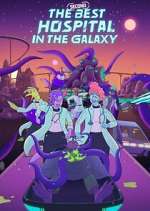 Watch The Second Best Hospital in the Galaxy 123movies