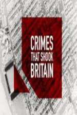 Watch Crimes That Shook Britain 123movies