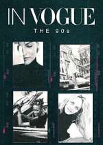 Watch In Vogue: The 90s 123movies
