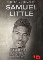 Watch The 93 Victims of Samuel Little 123movies
