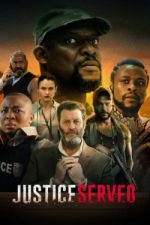 Watch Justice Served 123movies