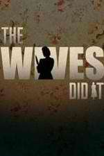 Watch The Wives Did It 123movies