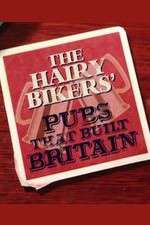 Watch The Hairy Bikers' Pubs That Built Britain 123movies