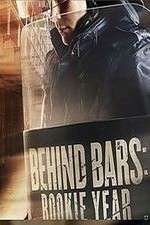 Watch Behind Bars: Rookie Year 123movies