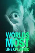 Watch World\'s Most Unexplained 123movies