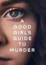 Watch A Good Girl's Guide to Murder 123movies