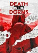 Watch Death in the Dorms 123movies