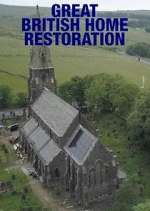 Watch Great British Home Restoration 123movies