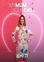 Watch My Mum, Your Dad NZ 123movies