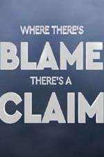 Watch Where There's Blame, There's a Claim 123movies