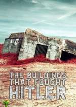Watch The Buildings That Fought Hitler 123movies