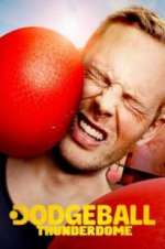 Watch Dodgeball Thunderdome 123movies