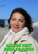 Watch Living Next Door to Putin 123movies