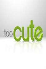Watch Too Cute 123movies