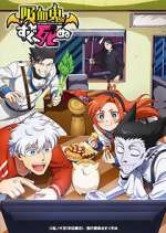 Watch Kyuuketsuki Sugu Shinu 123movies