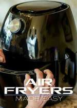 Watch Air Fryers Made Easy 123movies