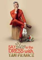 Watch Say Yes to the Dress with Tan France 123movies