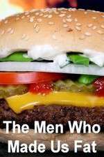 Watch The Men Who Made Us Fat 123movies