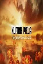 Watch Kumbh Mela The Greatest Show on Earth 123movies