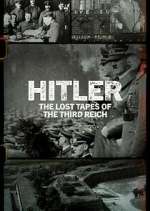 Watch Hitler: The Lost Tapes of the Third Reich 123movies