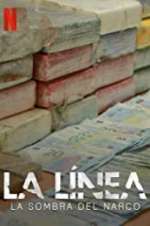 Watch La LÃ­nea: Shadow of Narco 123movies