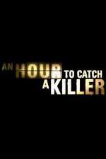 Watch An Hour to Catch a Killer with Trevor McDonald 123movies