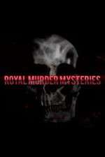Watch Royal Murder Mysteries 123movies
