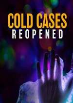 Watch Cold Cases Reopened 123movies