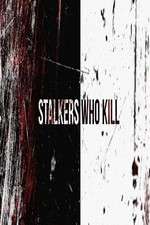 Watch Stalkers Who Kill 123movies