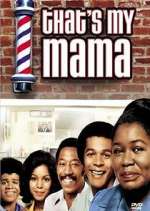 Watch That's My Mama 123movies
