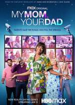 Watch My Mom, Your Dad 123movies