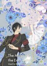 Watch The Magical Girl and the Evil Lieutenant Used to Be Archenemies 123movies
